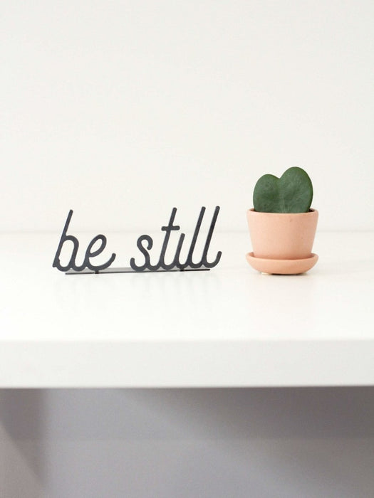 Be Still Word Sign by Jubilee Trading Company