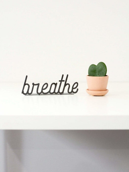 Breathe Word Sign by Jubilee Trading Company